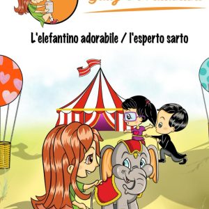 Giuly e i Mutantini: L'elefantino adorabile / L'esperto sarto